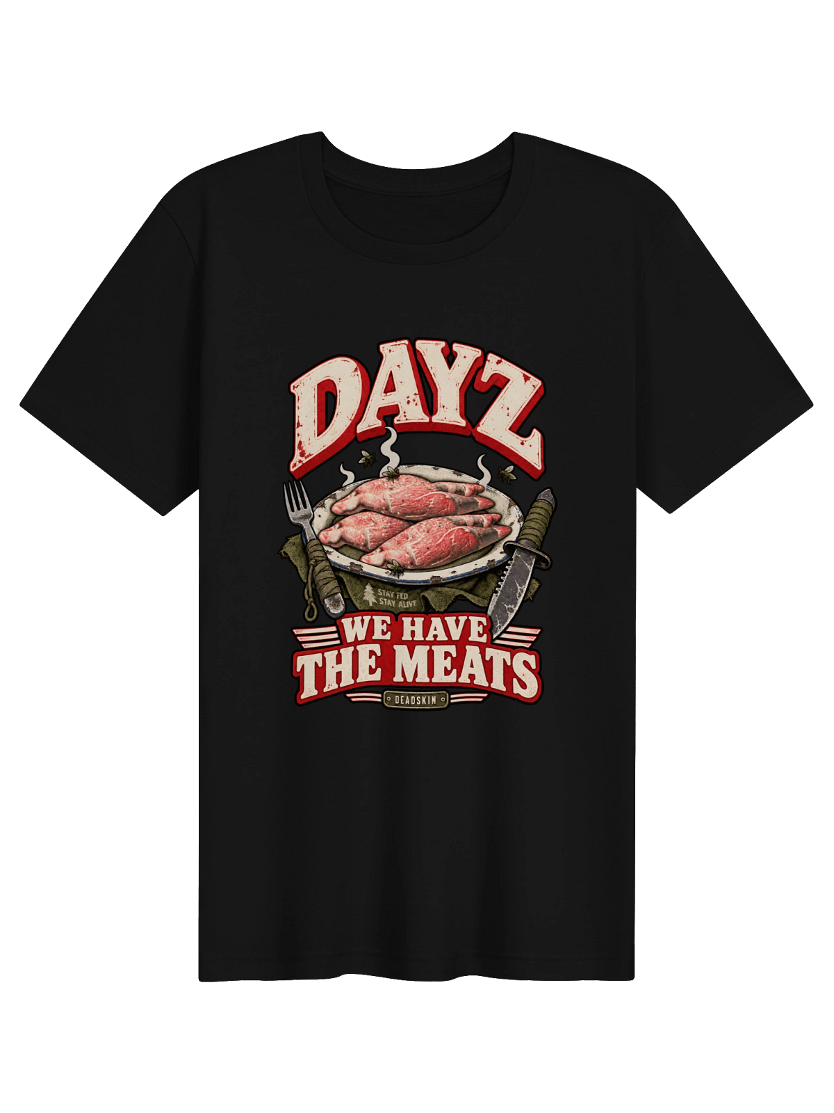 Black The Meatz T-shirt with the DAYZ We Have the Meats design